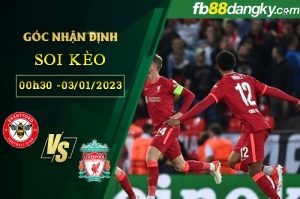 Soi kèo Brentford Vs Liverpool