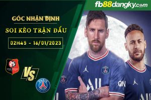 Nhận định chung về 2 đội Rennes vs PSG