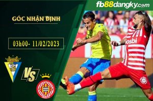 Soi kèo Cadiz vs Girona La Liga