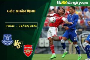 Nhận định, soi kèo trận Everton vs Arsenal ngày 4/2