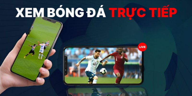 Tìm hiểu xem bóng đá trực tiếp là gì?