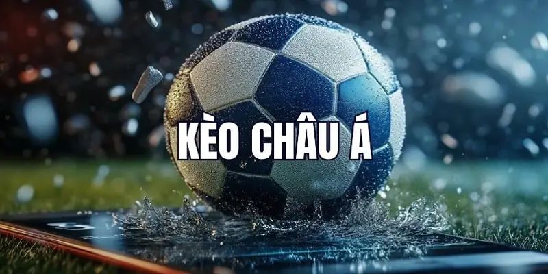 Kèo châu Á kịch tính