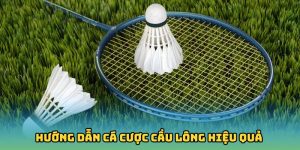 Cá Cược Cầu Lông