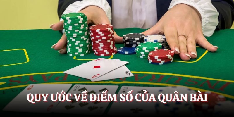 Quy ước về điểm số của quân bài