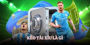 Kèo Tài Xỉu Là Gì? Hình Thức Xuống Tiền Bóng Đá Chính