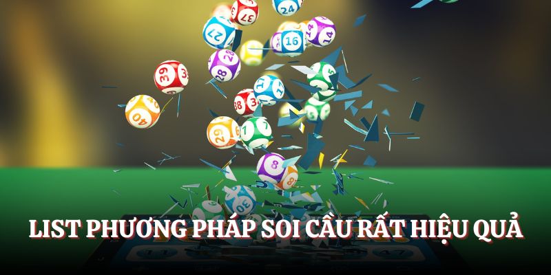 List phương pháp soi cầu rất hiệu quả