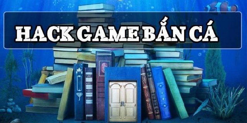 Giới thiệu về phần mềm hack bắn cá online